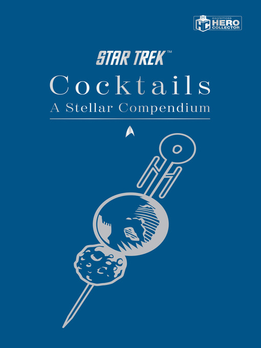 Title details for Star Trek Cocktails by Glenn Dakin - Available